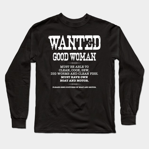 Wanted, Good Woman Long Sleeve T-Shirt by Mariteas